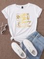 Women's Casual Round Neck Short Sleeve T-Shirt With New Year Slogan Print